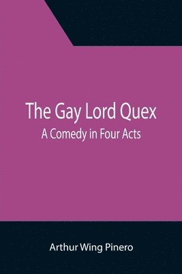 bokomslag Gay Lord Quex