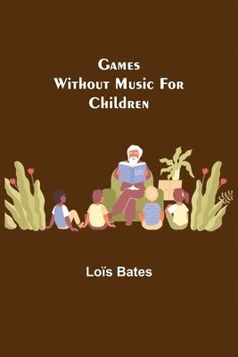 Games Without Music for Children 1