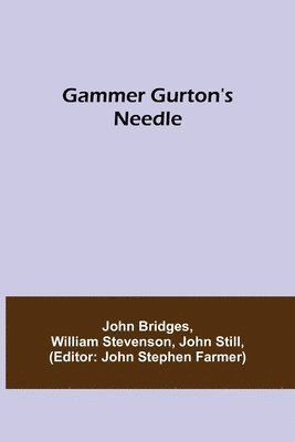 Gammer Gurton's Needle 1