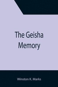 bokomslag The Geisha Memory