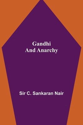 bokomslag Gandhi and Anarchy