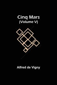 bokomslag Cinq Mars (Volume V)