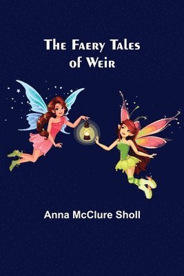 The Faery Tales of Weir 1