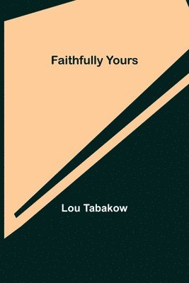 Faithfully Yours 1