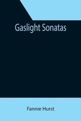 Gaslight Sonatas 1