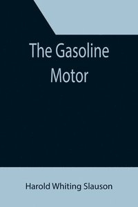 bokomslag The Gasoline Motor
