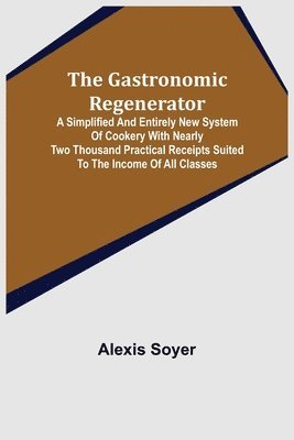 Gastronomic Regenerator