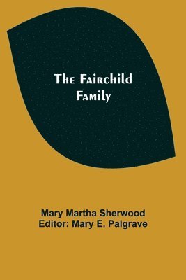 The Fairchild Family 1