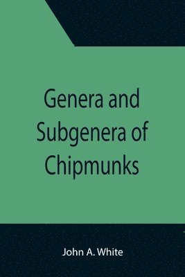 Genera and Subgenera of Chipmunks 1