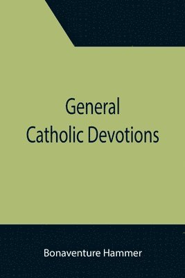 bokomslag General Catholic Devotions