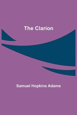 Samuel Hopkins Adams - Clarion, Häftad