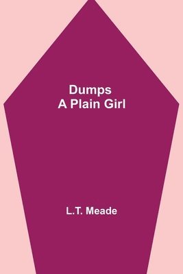 Dumps a Plain Girl 1