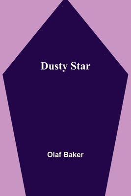 Olaf Baker - Dusty Star, Häftad