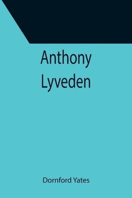Dornford Yates - Anthony Lyveden, Häftad