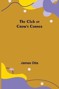 bokomslag Club at Crow's Corner