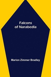 bokomslag Falcons of Narabedla