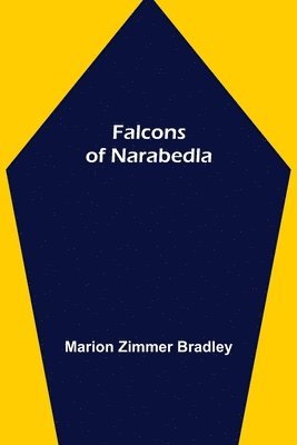 bokomslag Falcons of Narabedla