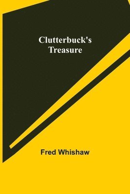 Clutterbuck's Treasure 1