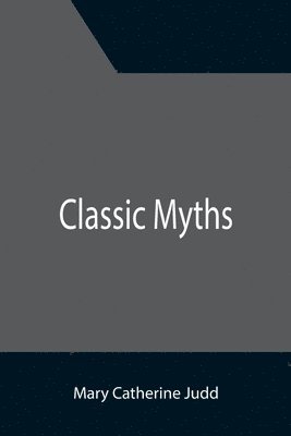 bokomslag Classic Myths