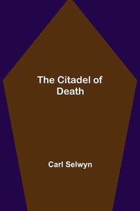 bokomslag The Citadel of Death