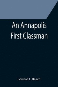 bokomslag An Annapolis First Classman