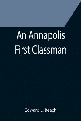 An Annapolis First Classman 1