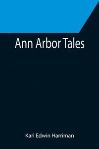 bokomslag Ann Arbor Tales