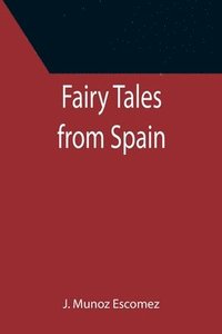 bokomslag Fairy Tales from Spain