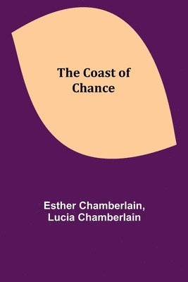Esther Chamberlain, Lucia Chamberlain - Coast of Chance, Häftad