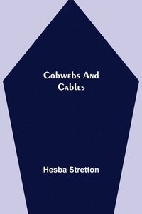 bokomslag Cobwebs and Cables