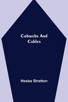 bokomslag Cobwebs and Cables
