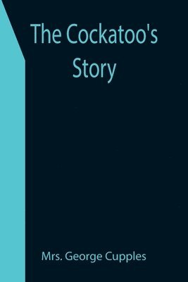 bokomslag Cockatoo's Story