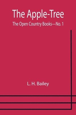 bokomslag The Apple-Tree; The Open Country Books-No. 1