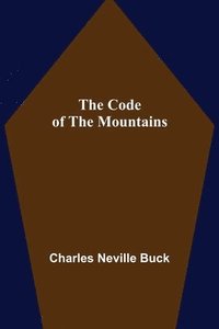 bokomslag The Code of the Mountains