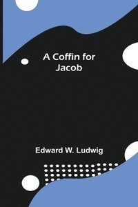 bokomslag A Coffin for Jacob