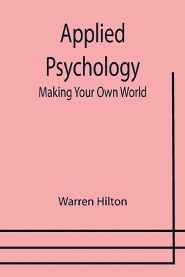 Warren Hilton - Applied Psychology, Häftad