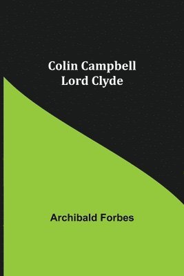 bokomslag Colin Campbell; Lord Clyde