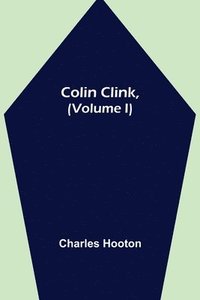 bokomslag Colin Clink, (Volume I)