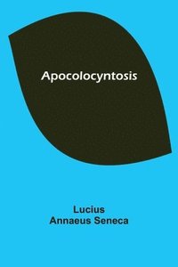 bokomslag Apocolocyntosis