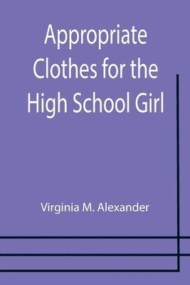 bokomslag Appropriate Clothes for the High School Girl