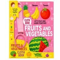 Mamta Garg - Fun With Fruits And Vegetables - Cloth Book For Early Learning And Interactive Education, Häftad