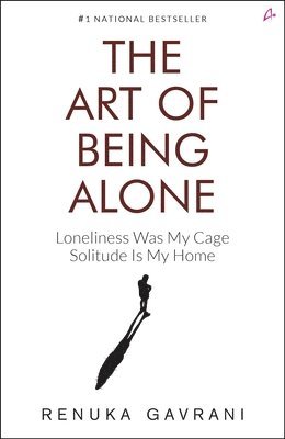 Renuka Gavrani - Art of Being Alone, Häftad