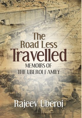 bokomslag Road Less Travelled: Memoirs of the Uberoi Family (English)