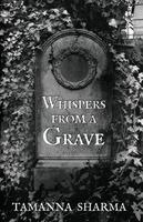 Tamanna Sharma - Whispers From A Grave, Häftad
