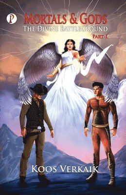 MORTALS and GODS