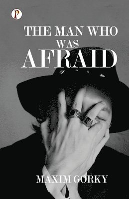 The Man Who was Afraid 1