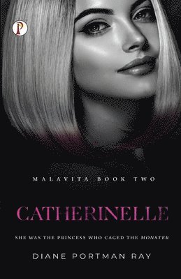 Catherinelle (MALAVITA Book 2) 1