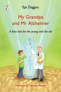 bokomslag My Grandpa and Mr Alzheimer