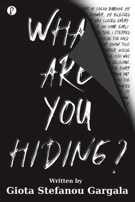 Giota Stefanou - Gargala, Giota Stefanou -. Gargala - What are You Hiding, Häftad