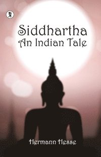 bokomslag Siddhartha an Indian Tale